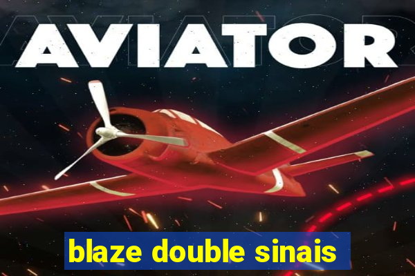 blaze double sinais